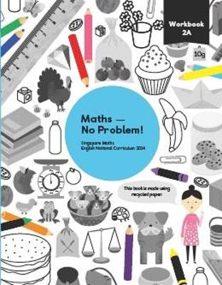 Maths — No Problem! Workbook 2A