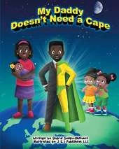 My Daddy Doesn't Need a Cape