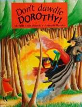 Don't Dawdle Dorothy