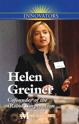 Helen Greiner: Cofounder of Irobot Corporation