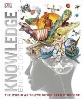 Knowledge Encyclopedia: The World as You've Never Seen it Before