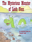 The Mysterious Monster of Loch Ness