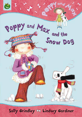 Poppy And Max: Poppy And Max and the Snow Dog