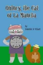 Quincy, The Cat of La Mancha: Don Quixote for Kids