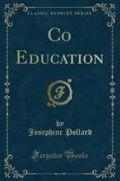 Co Education (Classic Reprint)