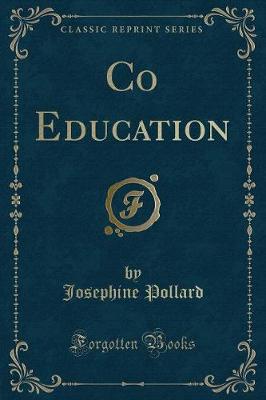 Co Education (Classic Reprint)