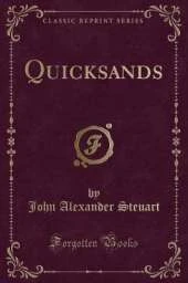 Quicksands (Classic Reprint)