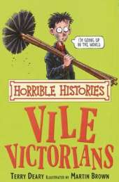 Horrible Histories: Vile Victorians