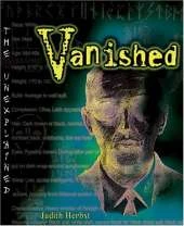 Vanished: The Unexplained Series