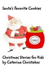 Santa's Favorite Cookie: Christmas Stories for Kids