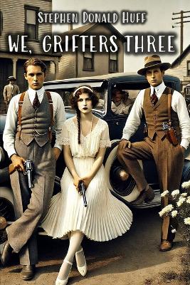 We, Grifters Three: Death Eidolons: Collected Short Stories 2014