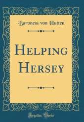 Helping Hersey (Classic Reprint)