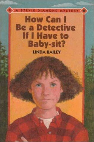 How Can I be a Detective If I Have to Babysit?