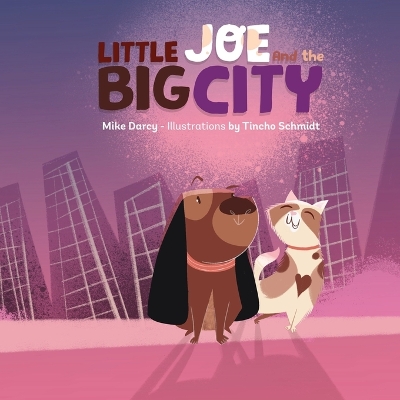 Little Joe and the Big City: A children's book about family, emotions, and helping others