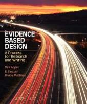 Evidence Based Design: A Process for Research and Writing