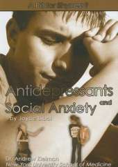 Antidepressants and Social Anxiety: A Pill for Shyness?
