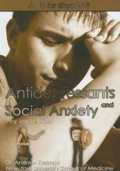 Antidepressants and Social Anxiety: A Pill for Shyness?