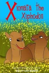 Xiomara The Xiphodon: A fun read-aloud illustrated tongue twisting tale brought to you by the letter X