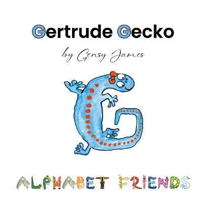Gertrude Gecko: A Magical Tale of Good Manners