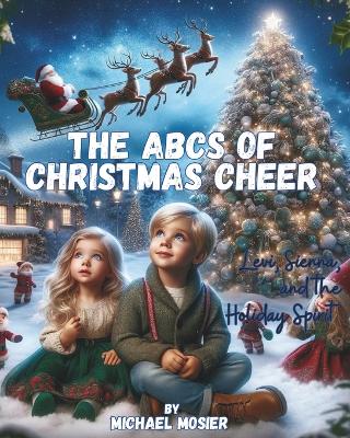 The ABCs of Christmas Cheer: Levi, Sienna, and the Holiday Spirit