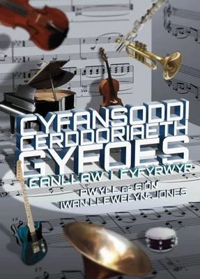 Cyfansoddi Cerddoriaeth Gyfoes - Canllaw I Fyfyrwyr