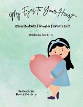 My Eyes to Your Heart: Seeing Students Through a Teacher's Lens