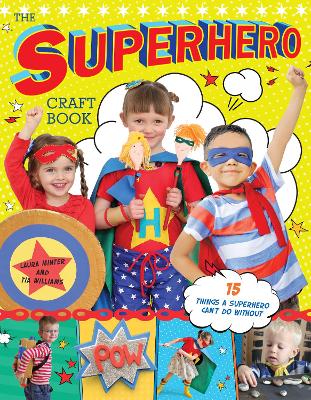 The Superhero Craft Book: 15 Things a Superhero Can’t Do Without