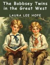 The Bobbsey Twins in the Great West