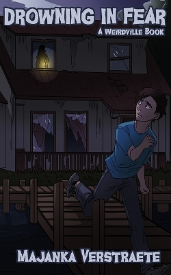 Drowning in Fear (A Weirdville Book)