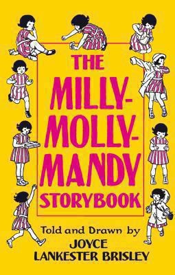 The Milly-Molly-Mandy Storybook: Macmillan Classics edition
