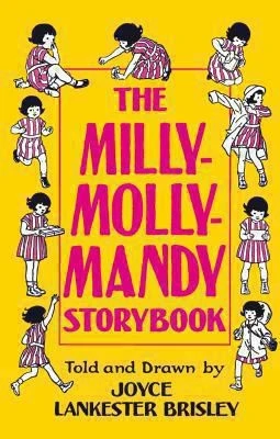 The Milly-Molly-Mandy Storybook: Macmillan Classics edition