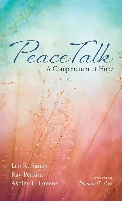 Peacetalk: A Compendium of Hope