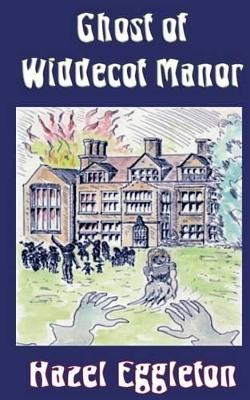 Ghost of Widdecot Manor