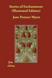 Stories of Enchantment (Illustrated Edition)