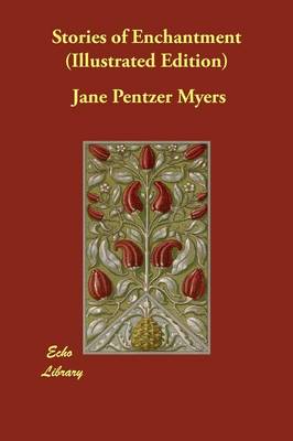 Stories of Enchantment (Illustrated Edition)