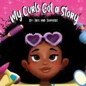 My Curls Got A Story