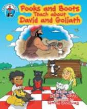 Pooks and Boots Teach about David and Goliath: Book Three