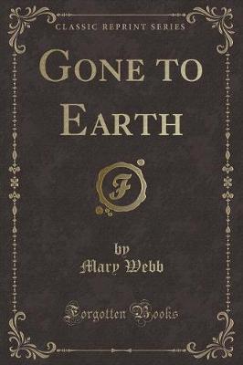 Gone to Earth (Classic Reprint)
