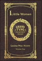 Large Print - Little Women, Volume 1 of 2 - Grand Type Collector's Edition - Matte Hardcover with Dust Jacket