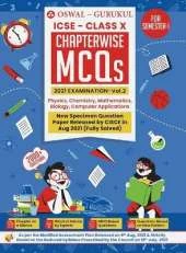 Chapterwise MCQS for Physics, Chemistry, Maths, Biology, Computer Applications: Icse Class 10 for Semester I
