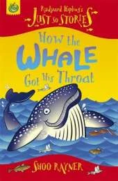 Just So Stories: How The Whale Got His Throat
