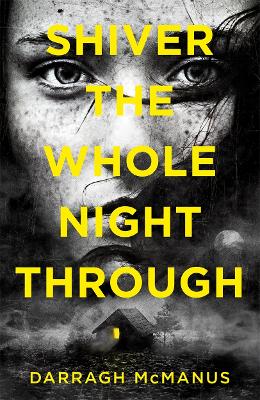 Shiver The Whole Night Through