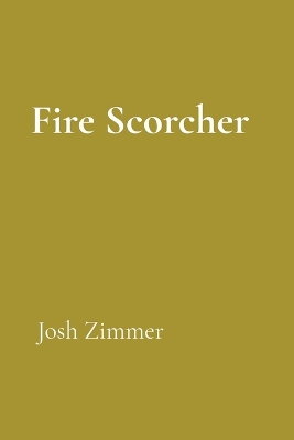 Fire Scorcher: The Darkness Returns