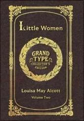 Large Print - Little Women, Volume 2 of 2 - Grand Type Collector's Edition - Matte Hardcover with Dust Jacket