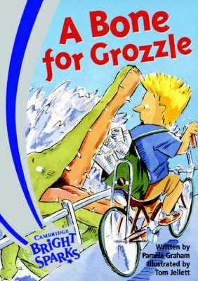 Bright Sparks: A Bone for Grozzle