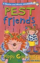 Pest Friends: A Maxine and Minnie Storybook