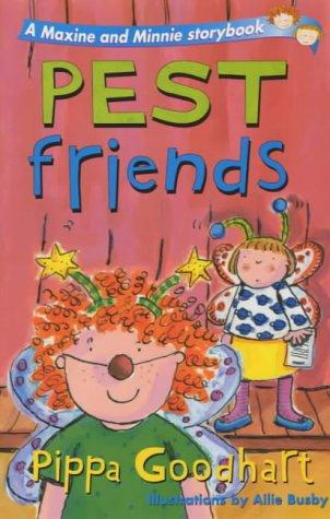 Pest Friends: A Maxine and Minnie Storybook