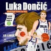 Luka Doncic: Biographies For Beginning Readers