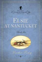 The Original Elsie Dinsmore Collection