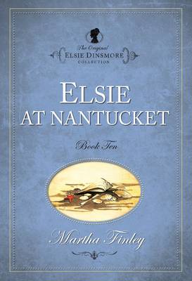 The Original Elsie Dinsmore Collection